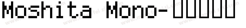 Moshita Mono字体转换